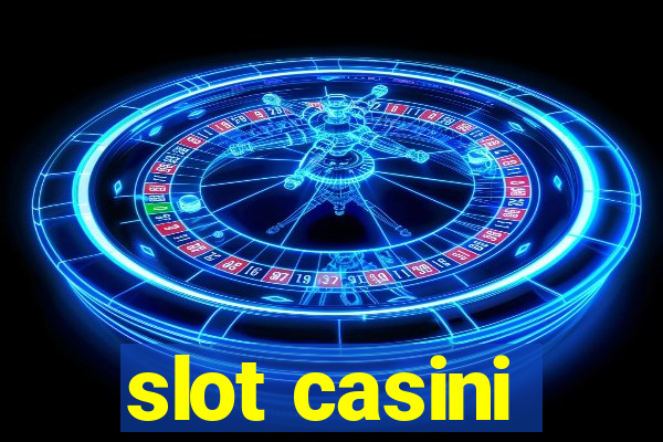 slot casini