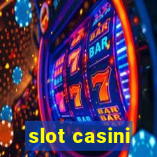 slot casini