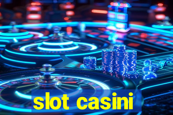 slot casini