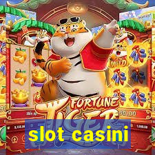 slot casini