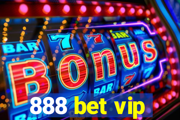 888 bet vip