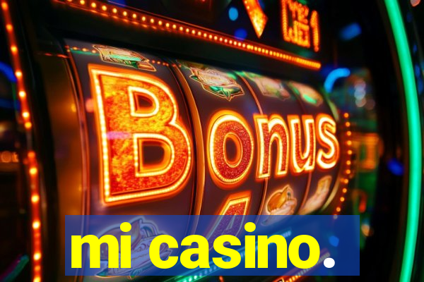 mi casino.