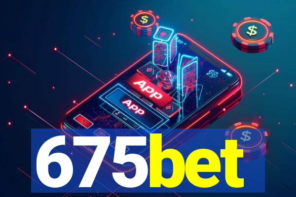 675bet