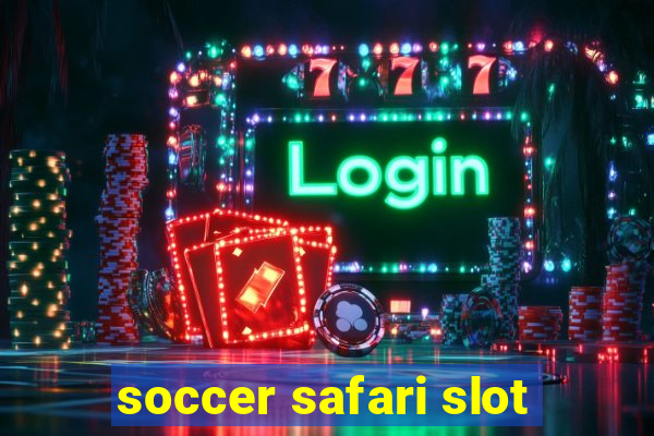 soccer safari slot