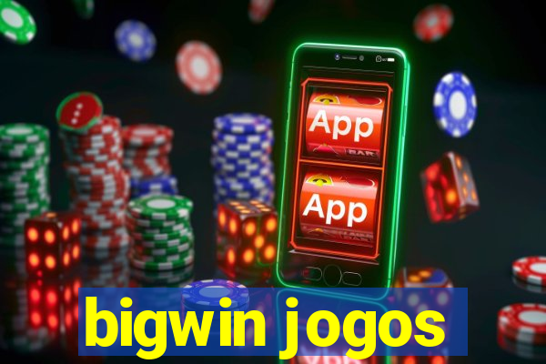 bigwin jogos