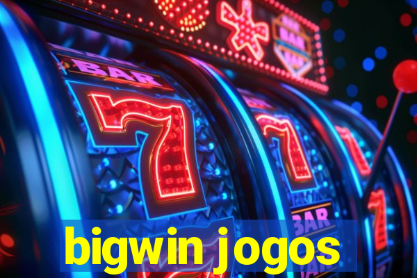 bigwin jogos