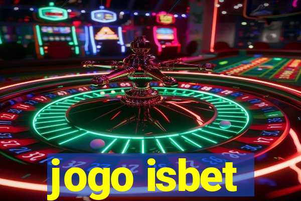 jogo isbet