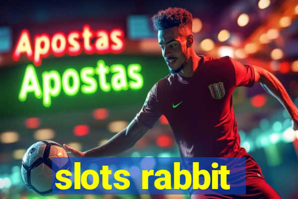 slots rabbit