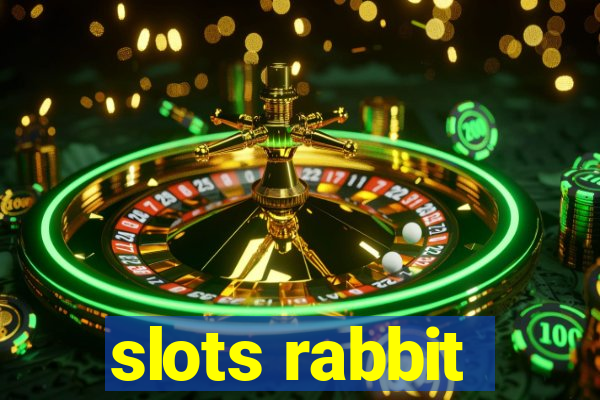 slots rabbit