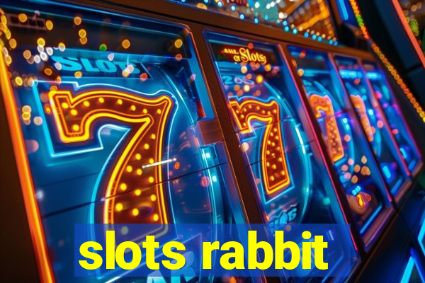 slots rabbit