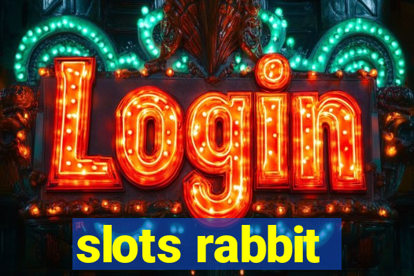 slots rabbit