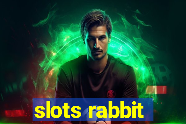 slots rabbit