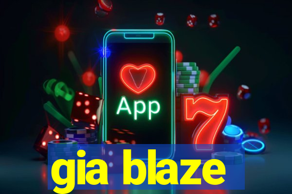 gia blaze