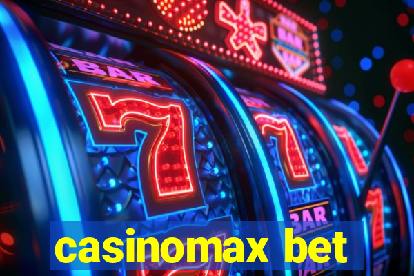 casinomax bet