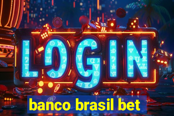 banco brasil bet