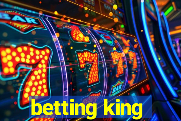 betting king