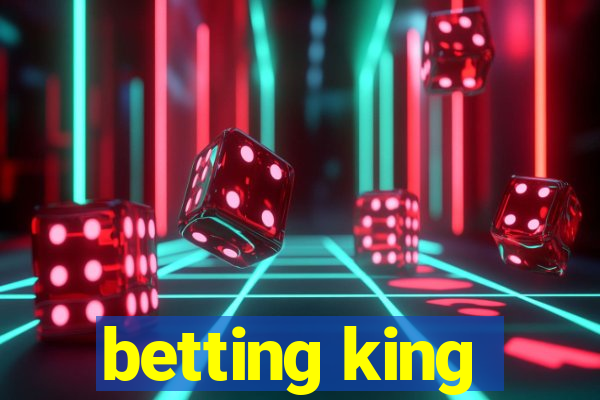 betting king