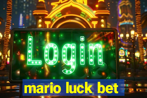 mario luck bet