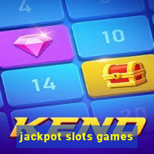 jackpot slots games