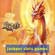 jackpot slots games