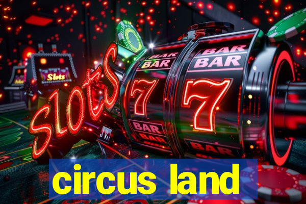 circus land