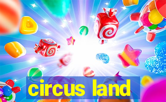 circus land