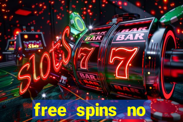 free spins no deposit win real money uk