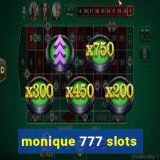 monique 777 slots