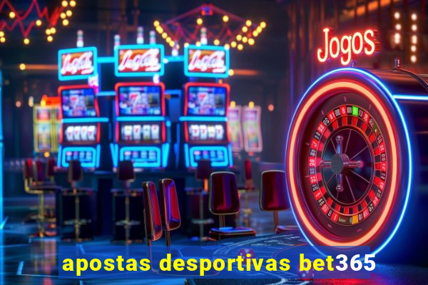 apostas desportivas bet365