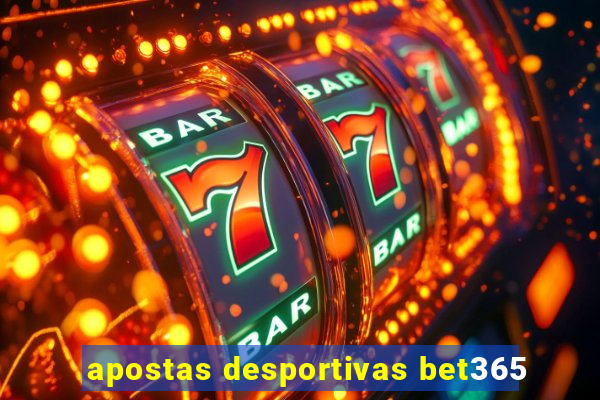 apostas desportivas bet365