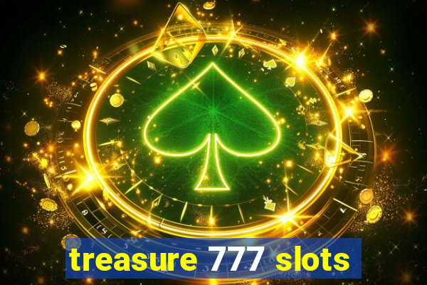 treasure 777 slots