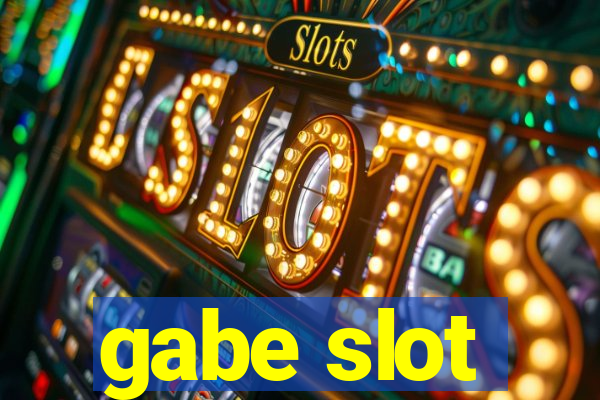 gabe slot