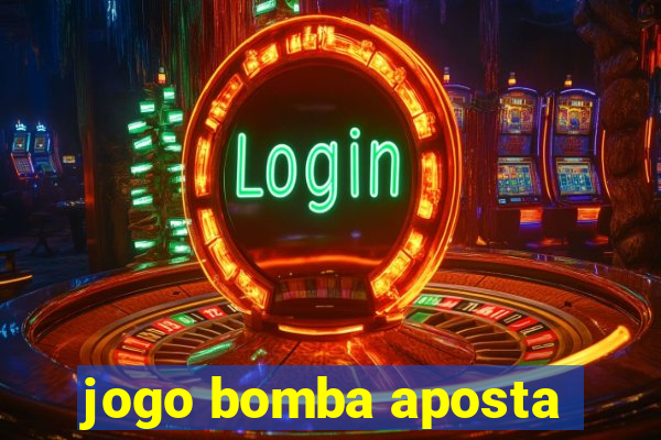 jogo bomba aposta