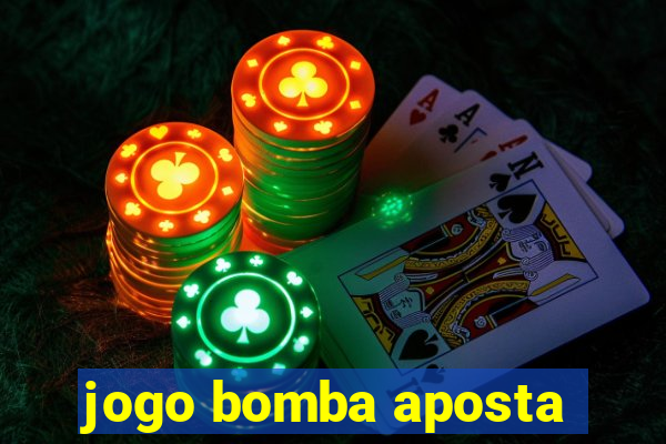 jogo bomba aposta