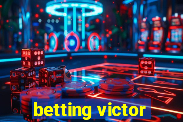 betting victor