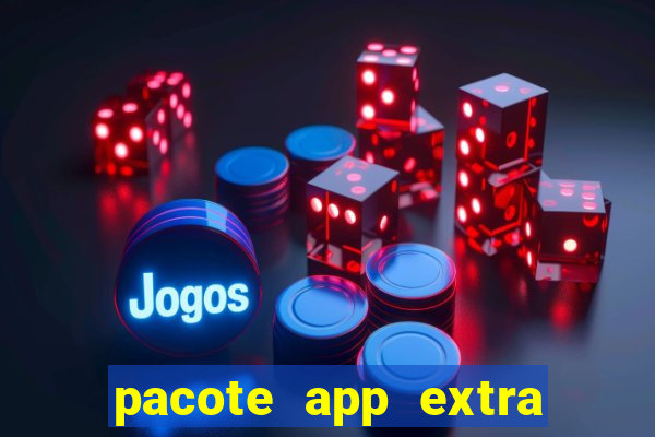 pacote app extra tim beta