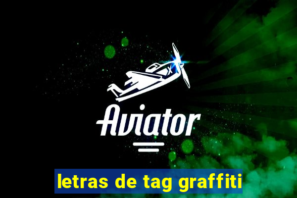 letras de tag graffiti