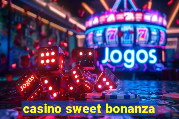 casino sweet bonanza