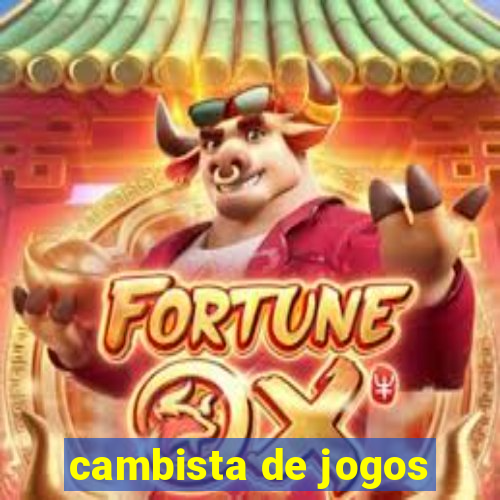 cambista de jogos