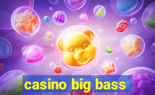 casino big bass