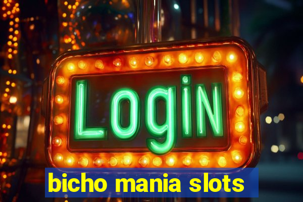 bicho mania slots