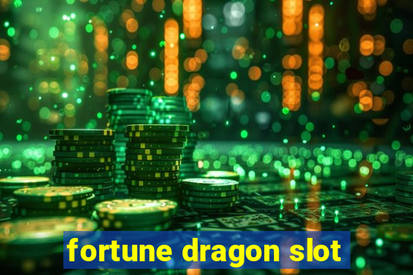 fortune dragon slot