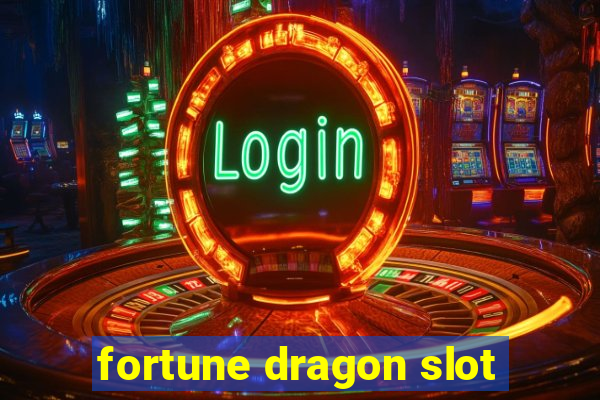 fortune dragon slot