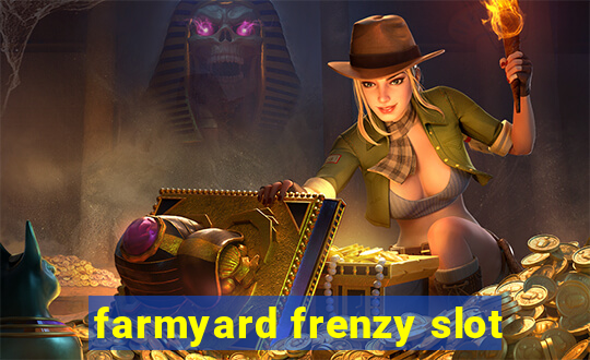 farmyard frenzy slot