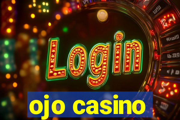 ojo casino