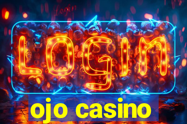 ojo casino