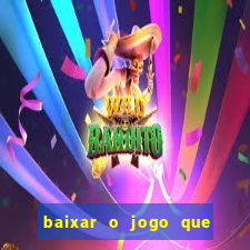 baixar o jogo que mudou a história