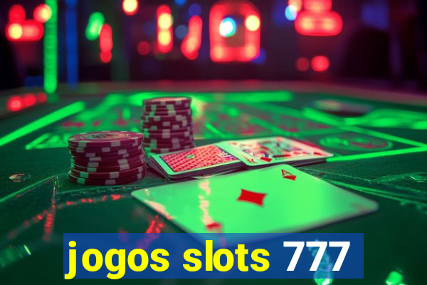 jogos slots 777