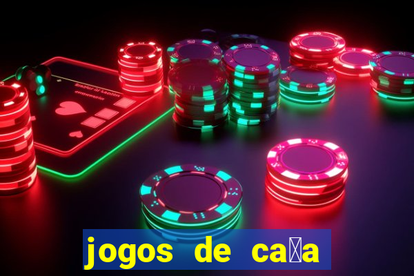 jogos de ca莽a niquel gratis