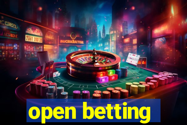 open betting